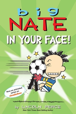 Big Nate: In Your Face! (Volume 24) 1524864773 Book Cover