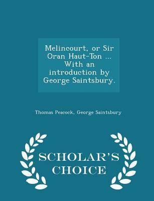 Melincourt, or Sir Oran Haut-Ton ... with an In... 1298018927 Book Cover