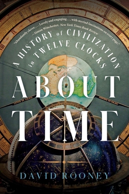 About Time: A History of Civilization in Twelve... 1324021950 Book Cover