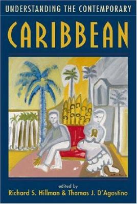 Understanding the Contemporary Caribbean 1555879594 Book Cover