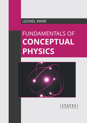 Fundamentals of Conceptual Physics 1639892257 Book Cover