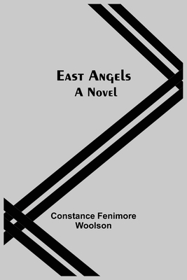 East Angels; A Novel 9354547885 Book Cover