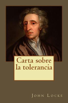 Carta sobre la tolerancia [Spanish] 1542365805 Book Cover