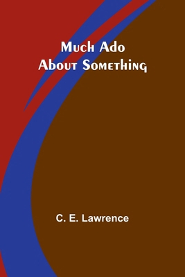 Much Ado About Something 9357950745 Book Cover