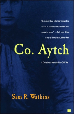 Co. Aytch: A Confederate Memoir of the Civil War 0743255410 Book Cover