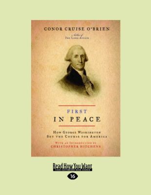First in Peace: How George Washington Set the C... [Large Print] 1458777812 Book Cover