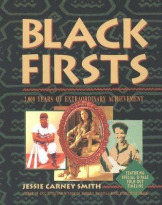 Black Firsts : 2,000 Years of Extraordinary Ach... 0810394901 Book Cover