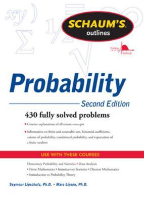 Schaum's Outline of Probability, Second Edition 0071755616 Book Cover