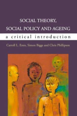Social Theory, Social Policy and Ageing: A Crit... B007YZN45W Book Cover