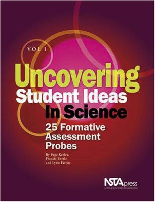 Uncovering Student Ideas in Science, Vol. 1: 25... 0873552555 Book Cover