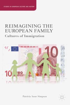 Reimagining the European Family: Cultures of Im... 1137371838 Book Cover