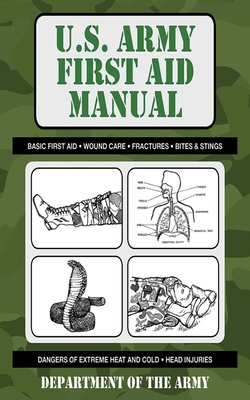 U.S. Army First Aid Manual 1602397813 Book Cover