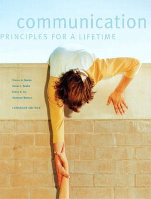 Communication: Principles for a Lifetime, First... 0205426670 Book Cover