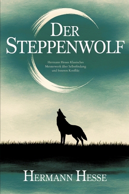 Der Steppenwolf (Deutsche Ausgabe): Hermann Hes... [German] 936311614X Book Cover