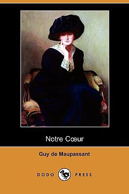 Notre Coeur (Dodo Press) [French] 1409953610 Book Cover