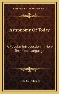 Astronomy of Today: A Popular Introduction in N... 1163417343 Book Cover