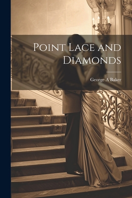 Point Lace and Diamonds 1022038354 Book Cover
