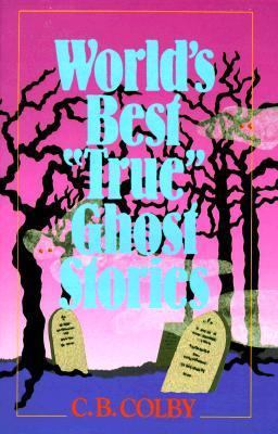 World's Best True Ghost Stories 0806968982 Book Cover