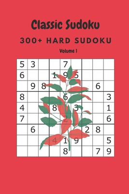 Classic Sudoku: 300+ Hard sudoku Volume 1 B0882JSDK5 Book Cover