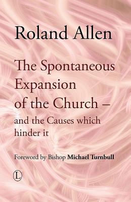 The Spontaneous Expansion of the Church: And th... 0718891716 Book Cover