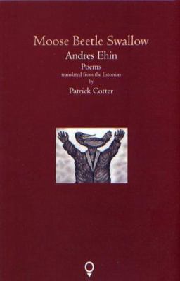 Moose Beetle Swallow (Cork 2005 Translation Ser... 1905002130 Book Cover