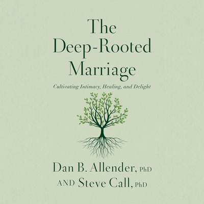 The Deep-Rooted Marriage: Cultivating Intimacy,... B0F19Z73JD Book Cover
