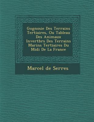 G Ognosie Des Terrains Tertiaires, Ou Tableau D... [French] 1286971926 Book Cover