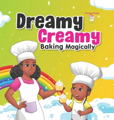 Dreamy Creamy Baking Magically [Large Print] 1737428903 Book Cover