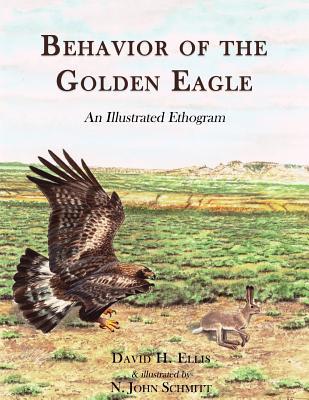 Behavior of the Golden Eagle: an illustrated et... 0888390408 Book Cover