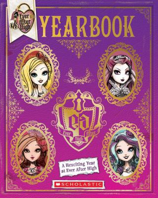 Ever After High: Yearbook 054572368X Book Cover