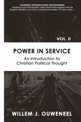 Power in Service: An Introduction to Christian ... 0888152604 Book Cover