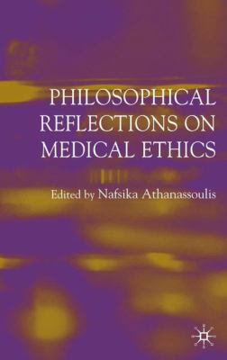 Philosophical Reflections on Medical Ethics 1403945276 Book Cover