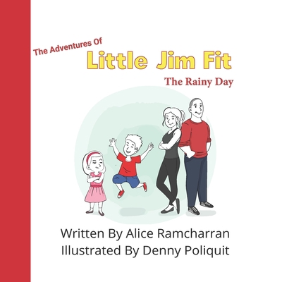 The Adventures of Little Jim Fit: The Rainy Day 180068164X Book Cover