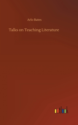 Talks on Teaching Literature 3752400471 Book Cover