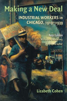 Making a New Deal: Industrial Workers in Chicag... 0521715350 Book Cover