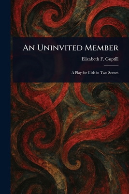 An Uninvited Member 1023350912 Book Cover