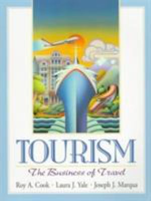 Tourism: The Business of Travel 0132710323 Book Cover