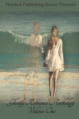 Ghostly Romance Anthology - Volume One 1695055578 Book Cover