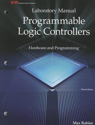 Programmable Logic Controllers: Hardware and Pr... 1605259489 Book Cover