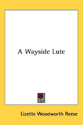 A Wayside Lute 0548423970 Book Cover