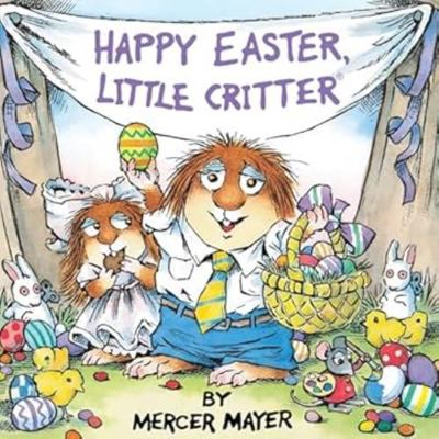 Little Critter: Happy Easter, Little Critter 043984004X Book Cover
