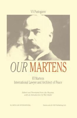 Our Martens, F.F. Martens Intl Lawyer & Archite... 9041196021 Book Cover
