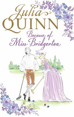 Because of Miss Bridgerton (The Rokesbys) 0349410526 Book Cover