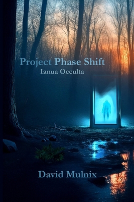 Project Phase Shift: Ianua Occulta B0F88V1ZS5 Book Cover