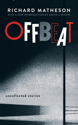 Offbeat: Uncollected Stories 1943910642 Book Cover