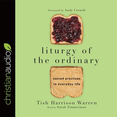 Liturgy of the Ordinary: Sacred Practices in Ev... B08XL9QWLQ Book Cover