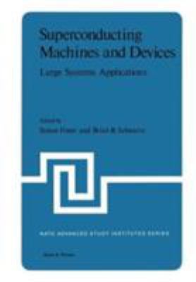 Superconducting Machines and Devices: Large Sys... 0306357011 Book Cover