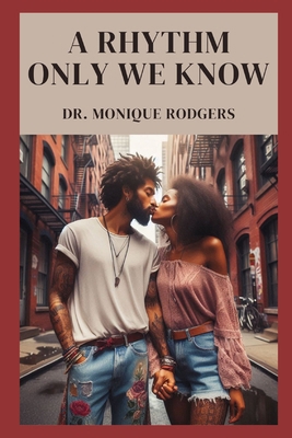 A Rhythm Only We Know B0F31B674W Book Cover