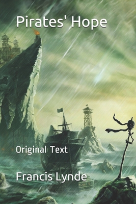 Pirates' Hope: Original Text B0857CGSMF Book Cover