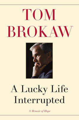 A Lucky Life Interrupted: A Memoir of Hope 1400069696 Book Cover